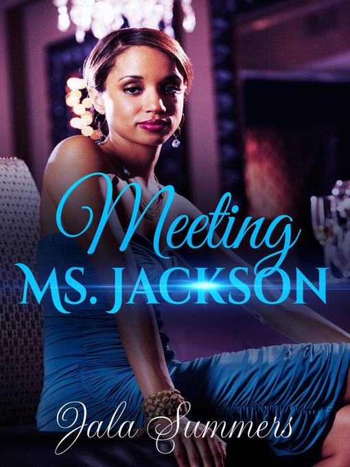 Title details for Meeting Ms. Jackson by Jala Summers - Available